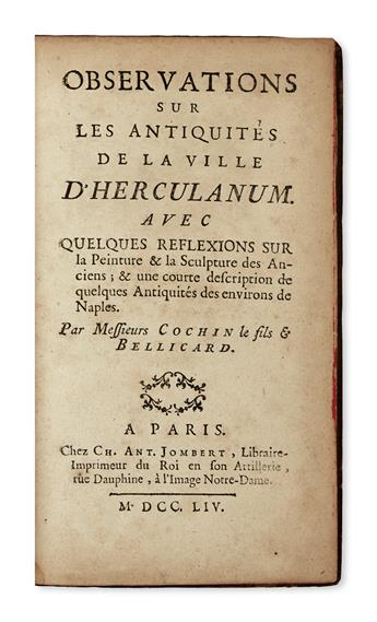 HERCULANEUM.  Cochin, Charles-Nicolas; and Bellicard, Jérôme-Charles Observations sur les Antiquités d’Herculanum.  1754